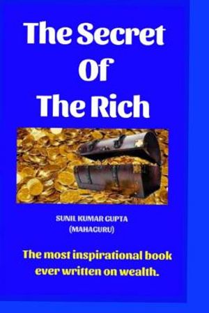 The secret of the rich: The most inspirational book ever written on wealth. image number 0