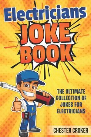 Jokes For Electricians: Funny Electrician Jokes, Puns and Stories image number 0