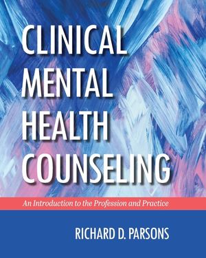 Clinical Mental Health Counseling: An Introduction to the Profession and Practice image number 0
