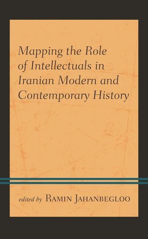 Mapping the Role of Intellectuals in Iranian Modern and Contemporary History image number 0