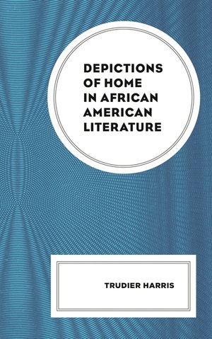 Depictions of Home in African American Literature image number 0