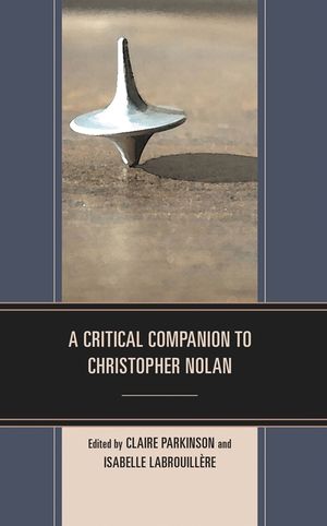 A Critical Companion to Christopher Nolan image number 0