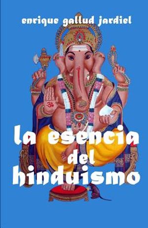 La esencia del hinduismo image number 0