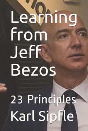 Learning from Jeff Bezos: 23 Principles image number 0