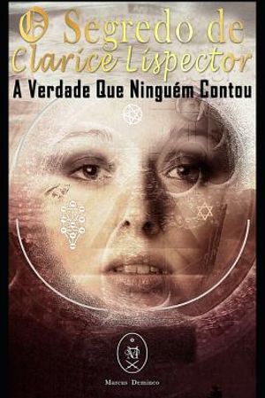 O Segredo de Clarice Lispector. a Verdade Que Ningu&eacute;m Contou image number 0