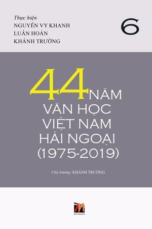 44 Năm Văn Học Việt Nam Hải Ngoại (1975-2019) - Tập 6 (soft cover) image number 0