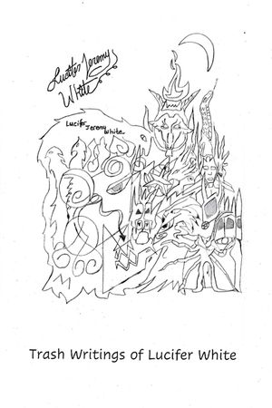Trash Writings of Lucifer White image number 0