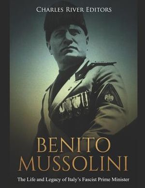 Benito Mussolini: The Life and Legacy of Italy's Fascist Prime Minister image number 0