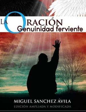 La Oraci&oacute;n: Genuinidad Ferviente image number 0