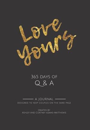 Love Yours: 365 Days of Q & A image number 0