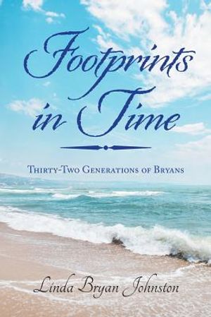 Footprints in Time: Thirty-Two Generations of Bryans image number 0