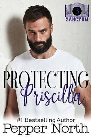 Protecting Priscilla - A SANCTUM Novel image number 0