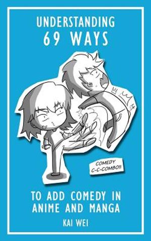 Understanding 69 Ways to Add Comedy in Anime and Manga image number 0
