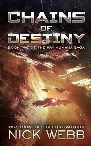 Chains of Destiny (Episode #2: The Pax Humana Saga) image number 0