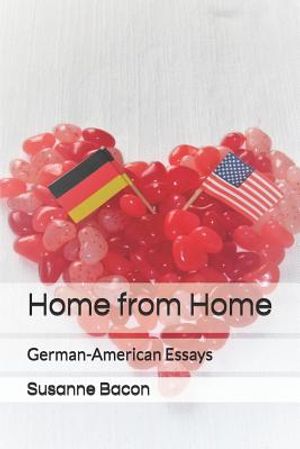 Home from Home: German-American Essays image number 0