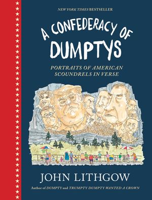 A Confederacy of Dumptys: Portraits of American Scoundrels in Verse image number 0