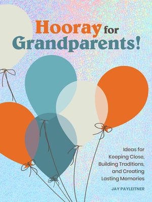 Hooray for Grandparents: Hooray for Grandparents image number 0
