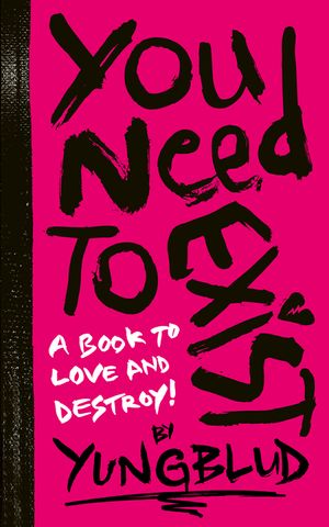 You Need to Exist: A Book to Love and Destroy image number 0