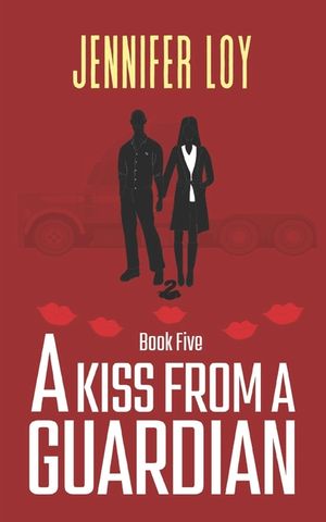 A Kiss From A Guardian: Book Five image number 0