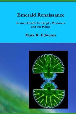 Emerald Renaissance: Restore Health for People, Producers and our Planet image number 0