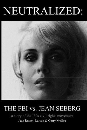 Neutralized: the FBI vs. Jean Seberg: A story of the '60s civil rights movement image number 0
