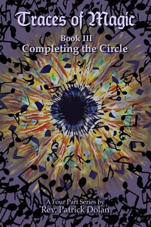 Traces of Magic: Book III: Completing the Circle image number 0