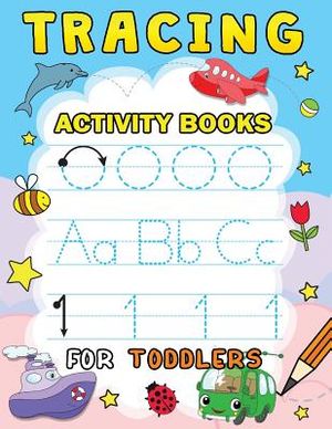 Tracing Activity Books for Toddlers: Easy and Fun Workbook for Boys and Girls image number 0