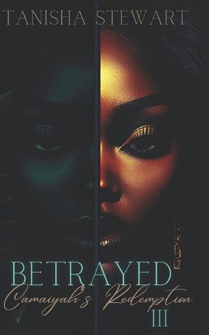 Betrayed 3: Camaiyah's Redemption image number 0