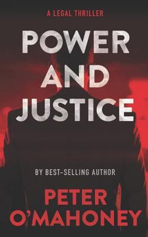 Power and Justice: A Legal Thriller image number 0