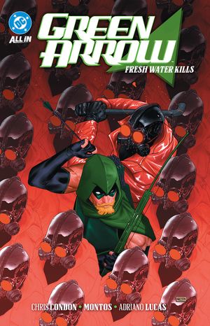 Green Arrow Vol. 4: Fresh Water Kills image number 0