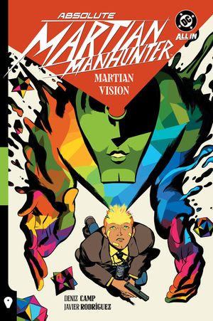 Absolute Martian Manhunter: Martian Vision image number 0