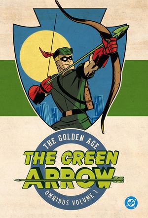 Green Arrow: The Golden Age Omnibus Vol. 1 (New Edition) image number 0