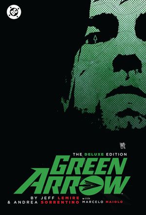 Green Arrow by Jeff Lemire and Andrea Sorrentino: The Deluxe Edition (New Edition) image number 0