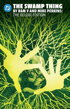 The Swamp Thing by RAM V and Mike Perkins Omnibus image number 0
