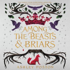 Among the Beasts & Briars image number 0