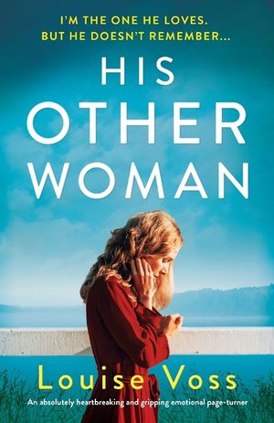 His Other Woman: An absolutely heartbreaking and gripping emotional page-turner image number 0