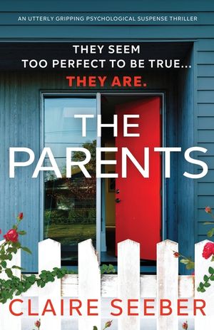 The Parents: An utterly gripping psychological suspense thriller image number 0