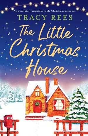 The Little Christmas House: An absolutely unputdownable Christmas romance image number 0