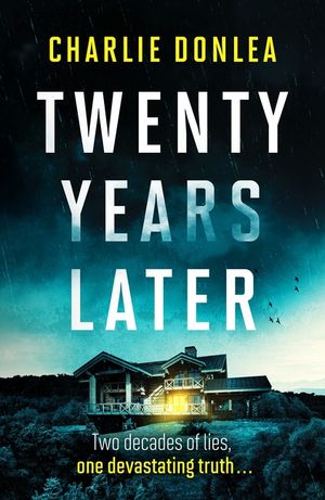 Twenty Years Later: An Unputdownable Cold Case Murder Mystery with a Jaw Dropping Finale image number 0