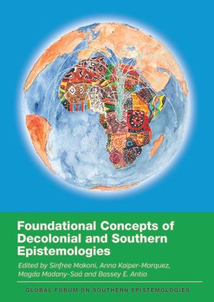 Foundational Concepts of Decolonial and Southern Epistemologies image number 0