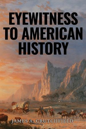 Eyewitness to American History image number 0