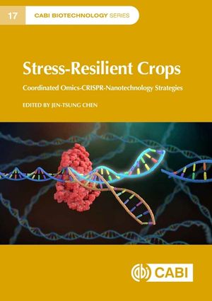 Stress-Resilient Crops: Coordinated Omics-Crispr-Nanotechnology Strategies image number 0