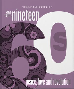 The Little Book of the 1960s: Peace, Love and Revolution image number 0