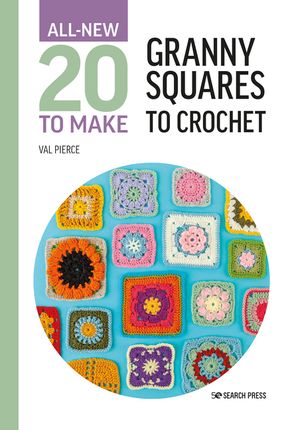 All-New Twenty to Make: Granny Squares to Crochet image number 0