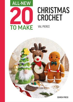 All-New Twenty to Make: Mini Christmas Crochet image number 0