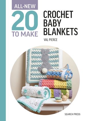 All-New Twenty to Make: Crochet Baby Blankets image number 0