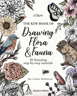 The Kew Book of Drawing Flora and Fauna: 20 Stunning Step-By-Step Tutorials image number 0