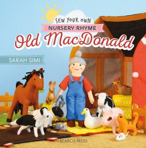 Sew Your Own Nursery Rhymes: Old MacDonald image number 0