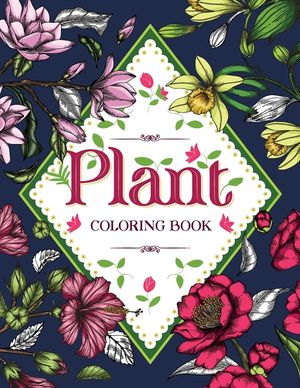 PLANT Coloring Book: Floral Coloring Book with Succulents and Flowers for Adults image number 0
