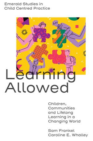 Learning Allowed: Children, Communities and Lifelong Learning in a Changing World image number 0